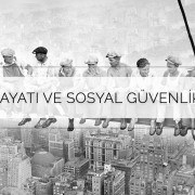 İş Hayatı ve Sosyal Güvenlik