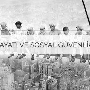 İş Hayatı ve Sosyal Güvenlik